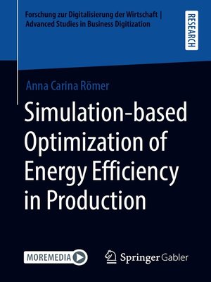 cover image of Simulation-based Optimization of Energy Efficiency in Production